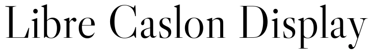 Libre Caslon Display Font