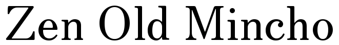 Zen Old Mincho Font