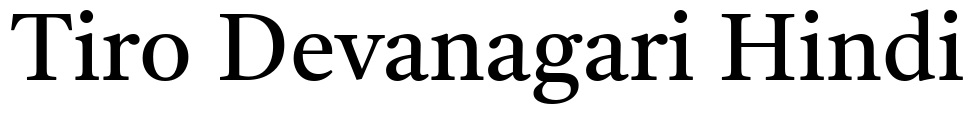 Tiro Devanagari Hindi Font